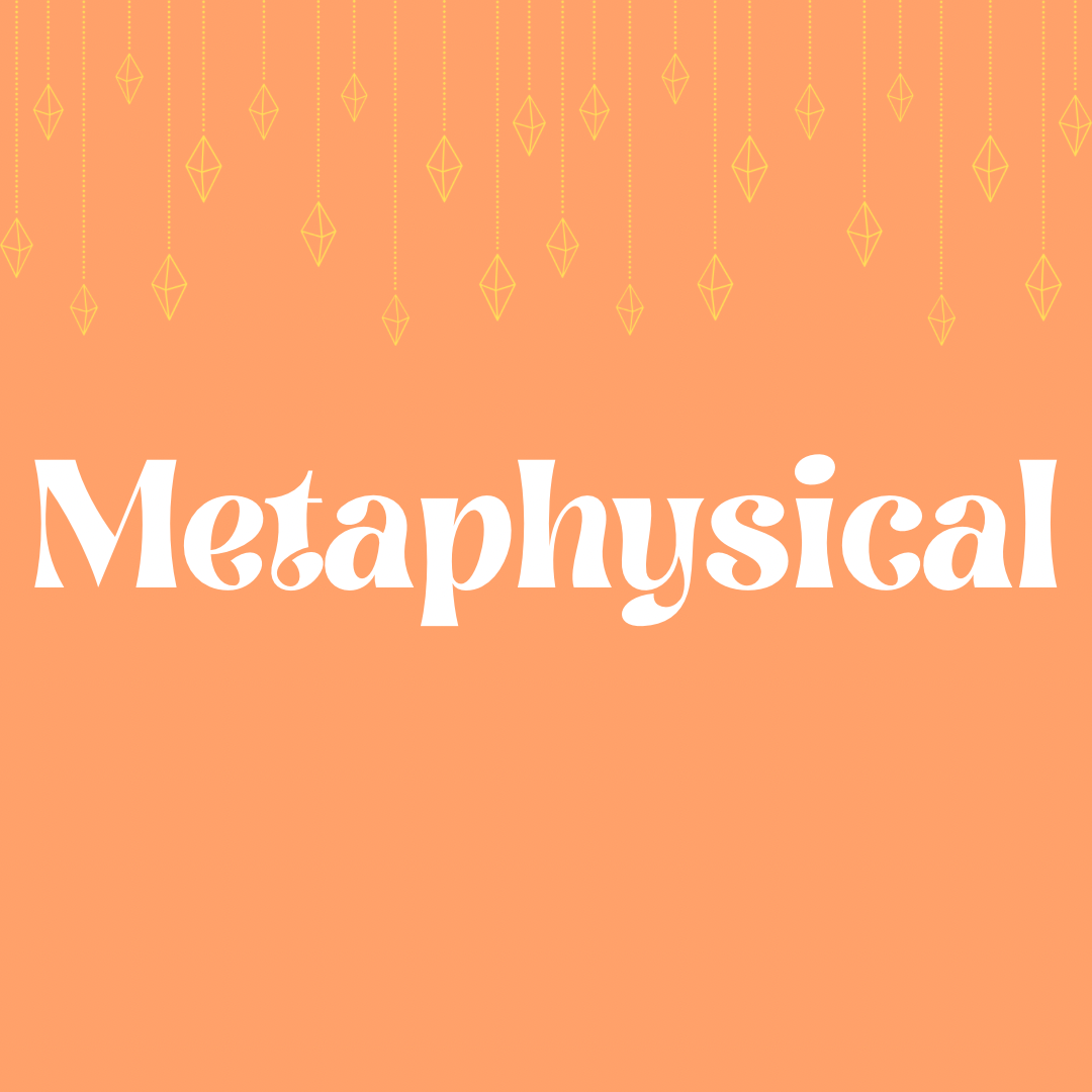 Metaphysical