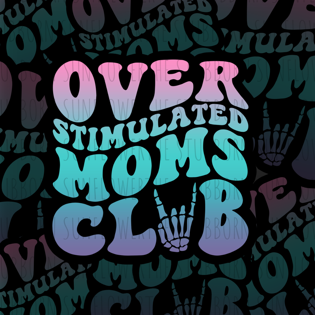 Overstimulated Moms Club Sticker