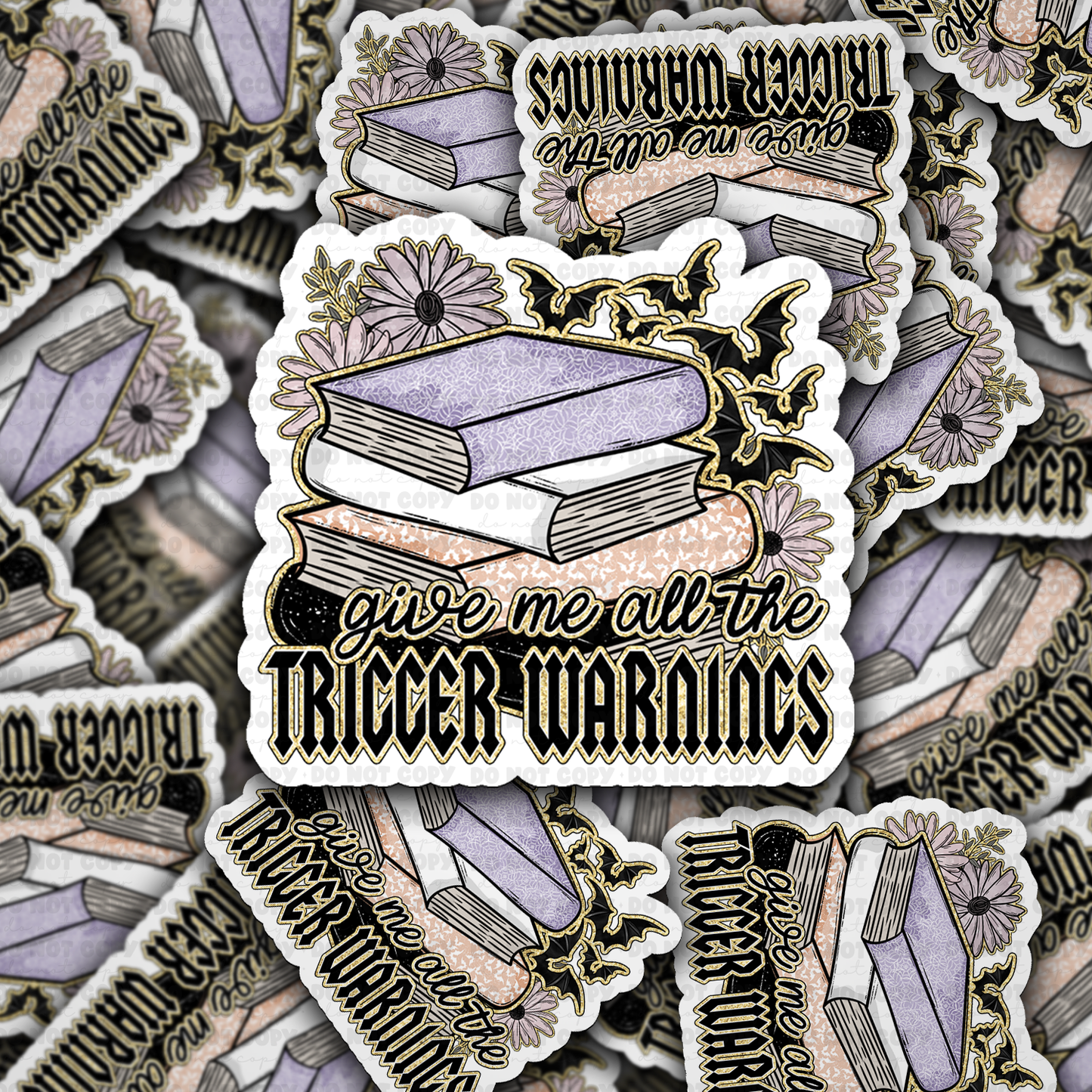 Give Me All The Trigger Warnings Books Sticker