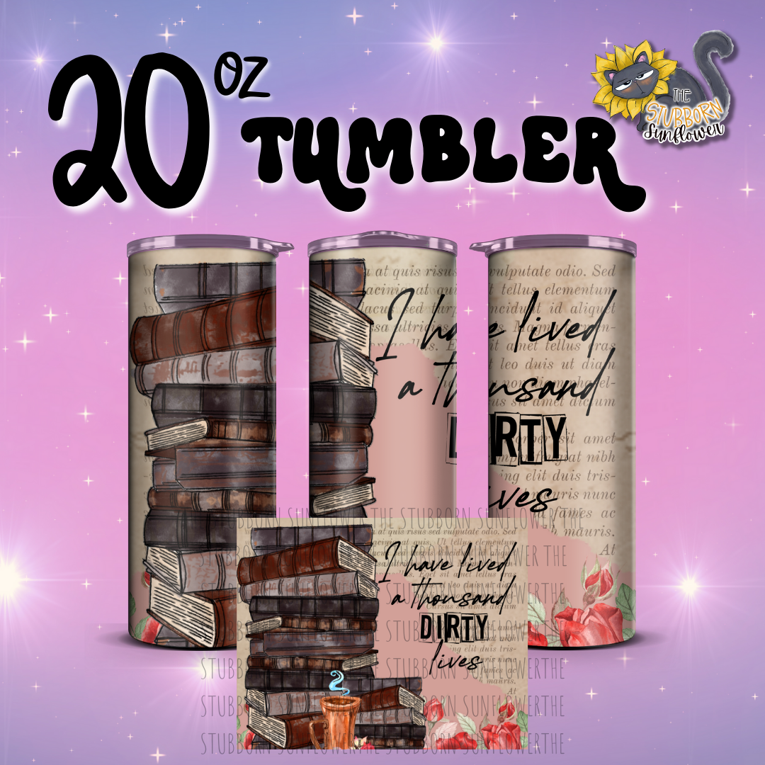 Thousand Dirty Lives 20oz Tumbler