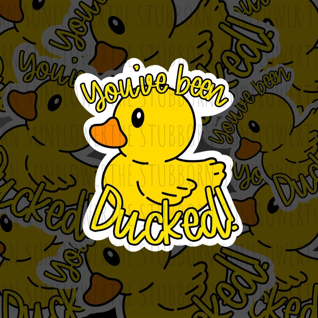 You've Been Ducked Stickers