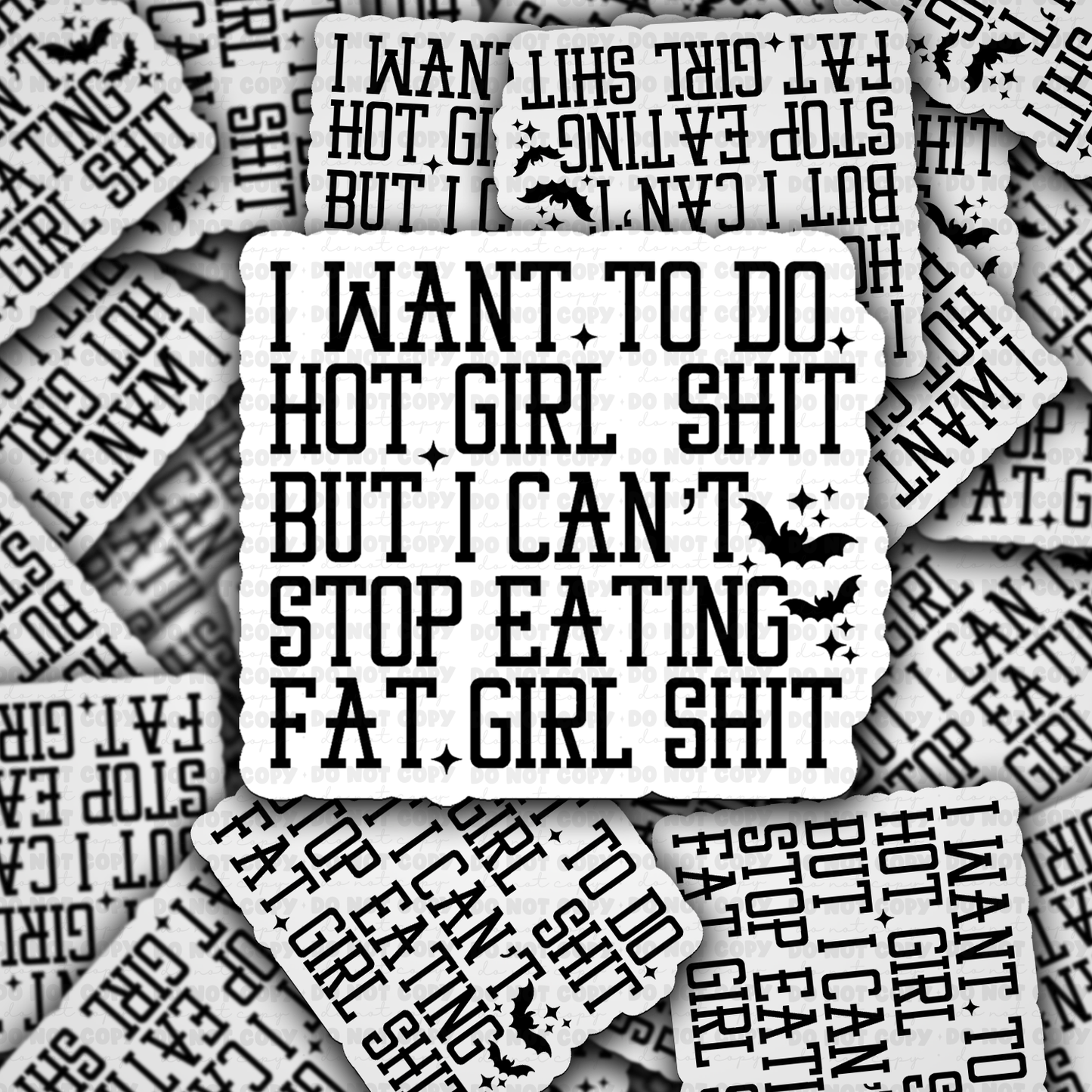 I Want To Do Hot Girl Shit Sticker