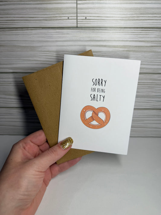 Sorry For Being Salty Blank Card