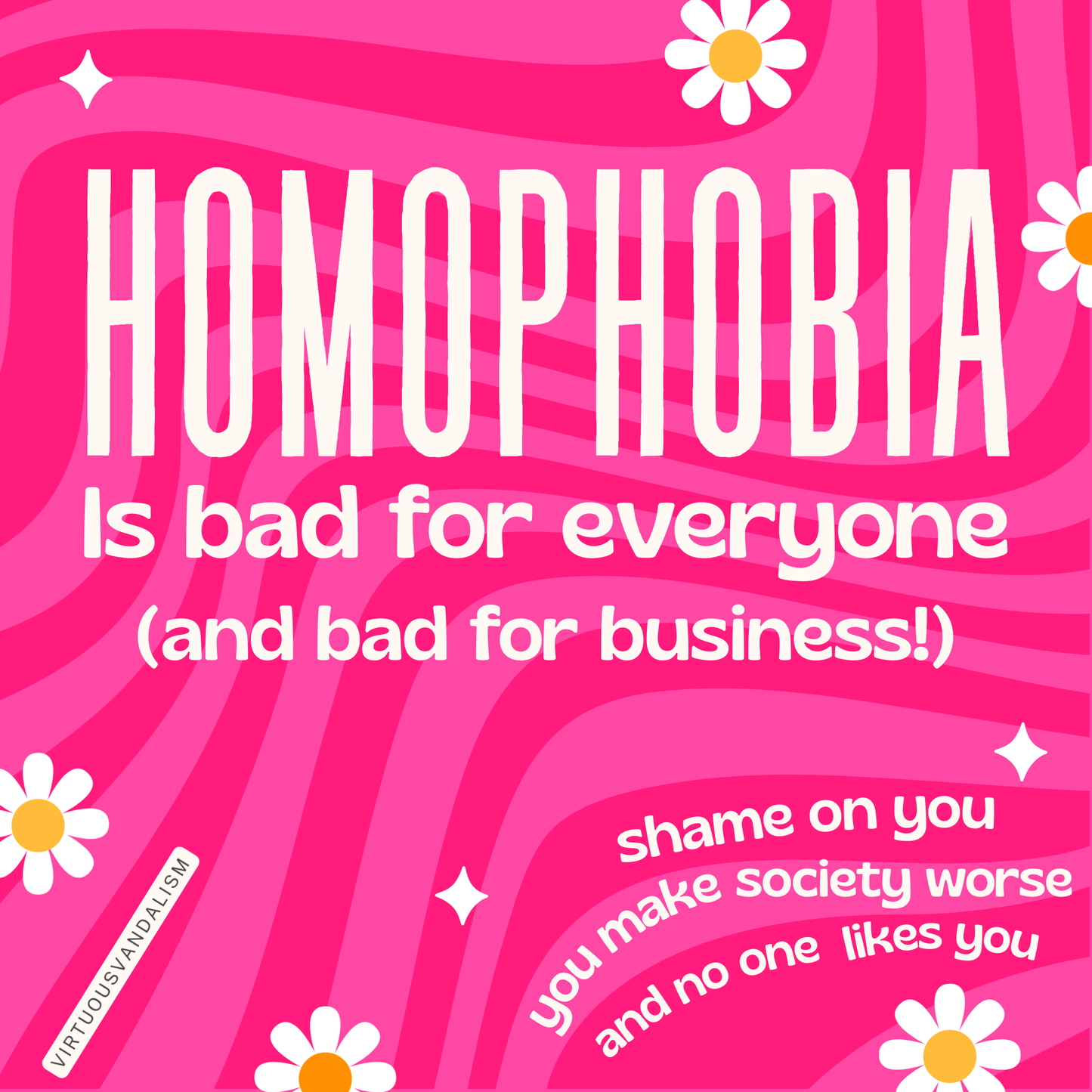 Virtuous Vandalism “Homophobia is Bad” Sticky Notes
