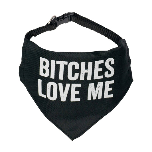 Bitches Love Me Pet Bandana/Collar | Large