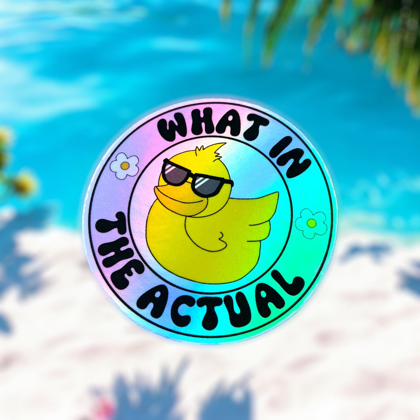 What In The Actual Duck Sticker