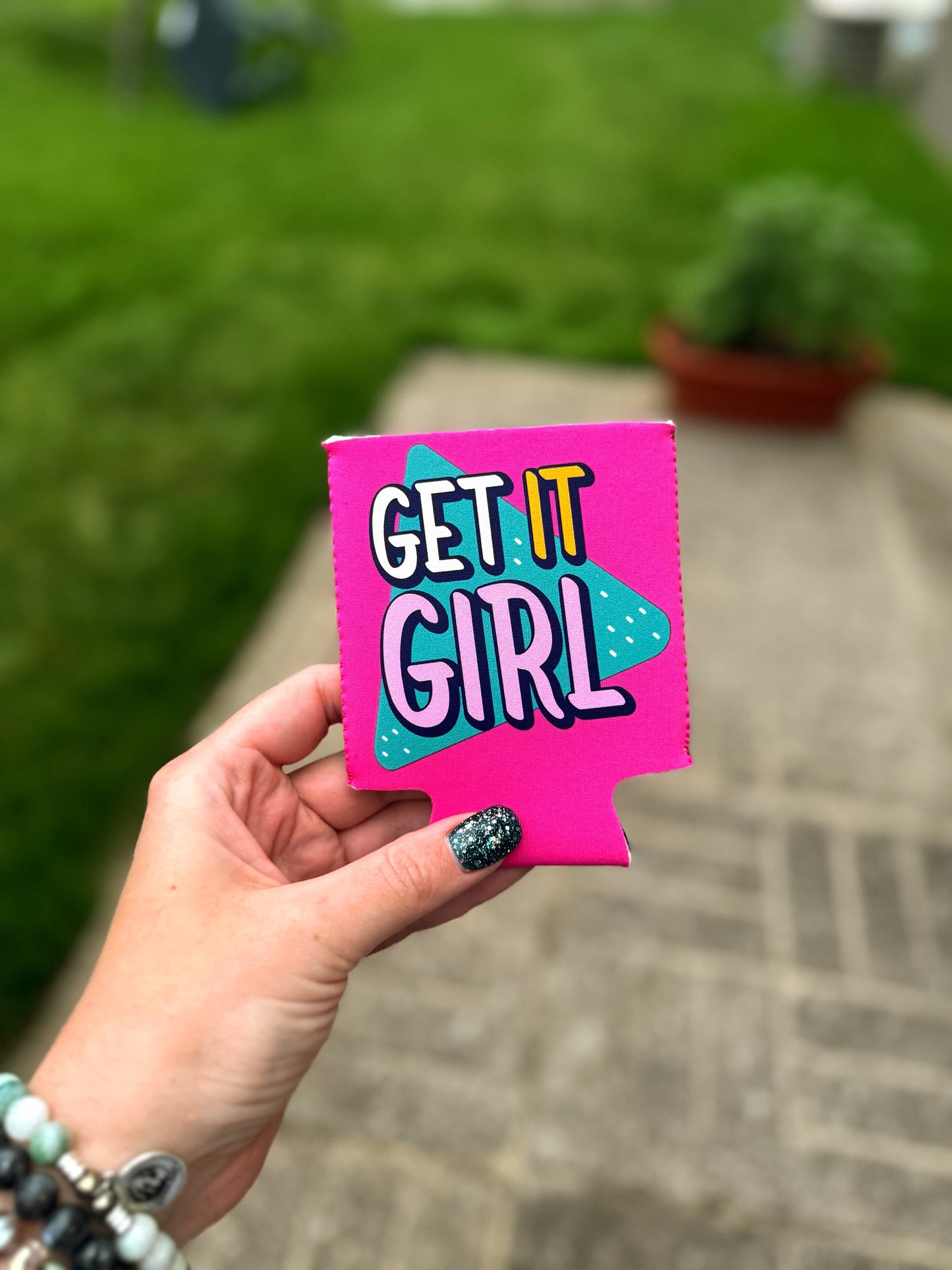 Get It Girl Can Koozie
