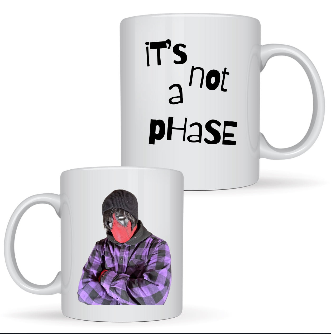 It’s Not A Phase Mug