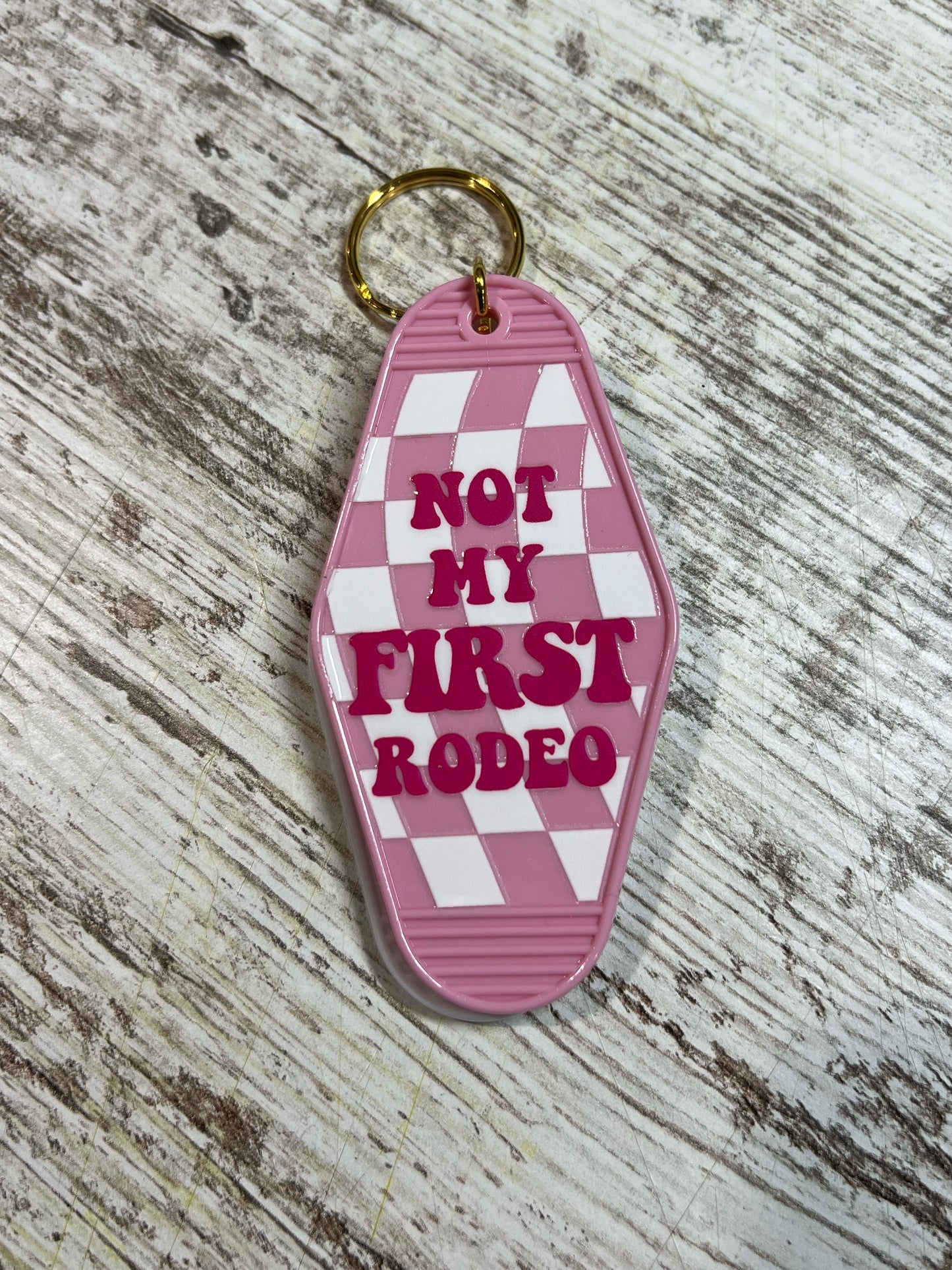 Not My First Rodeo Keychain