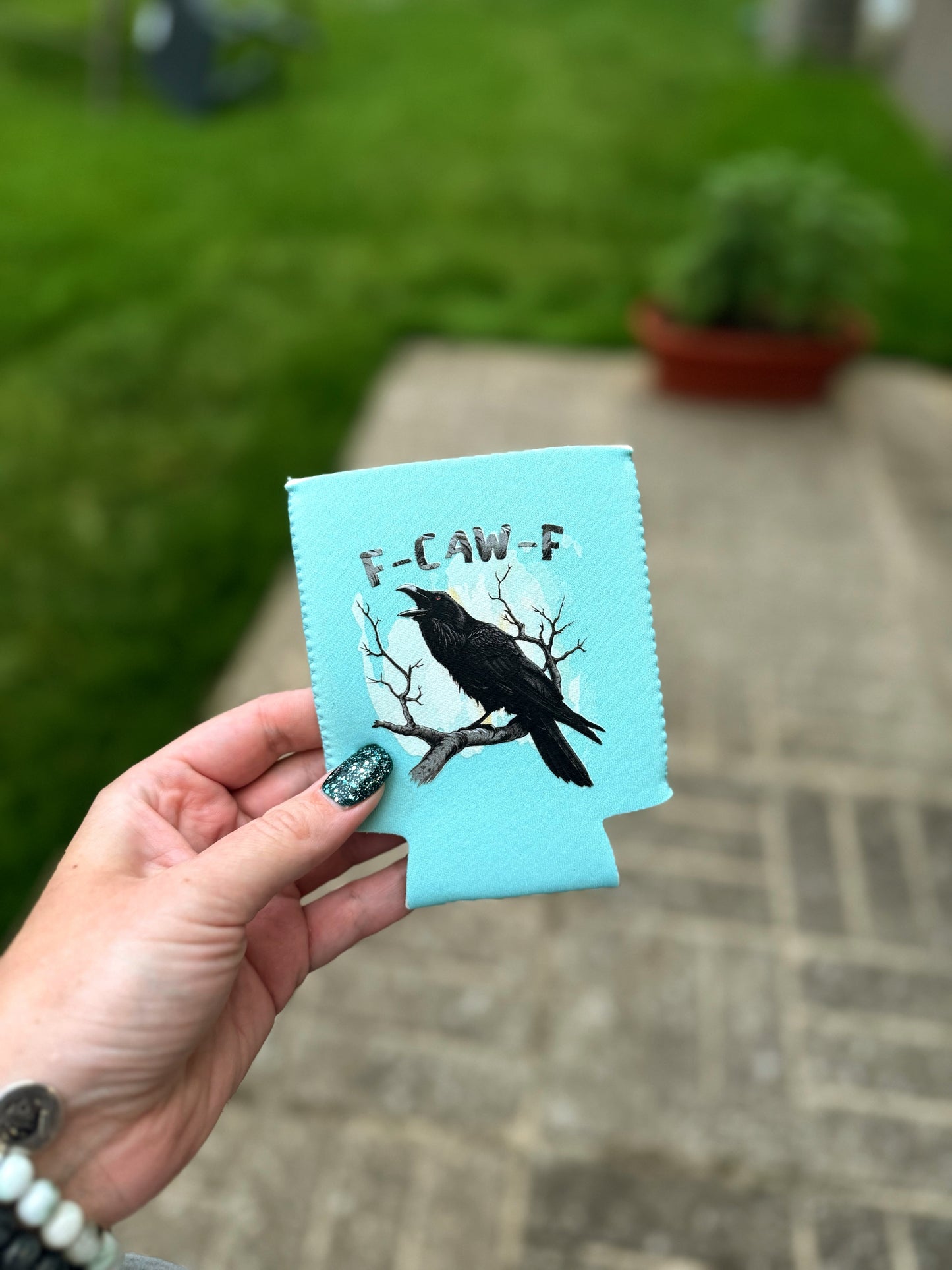 F-Caw-F Can Koozies