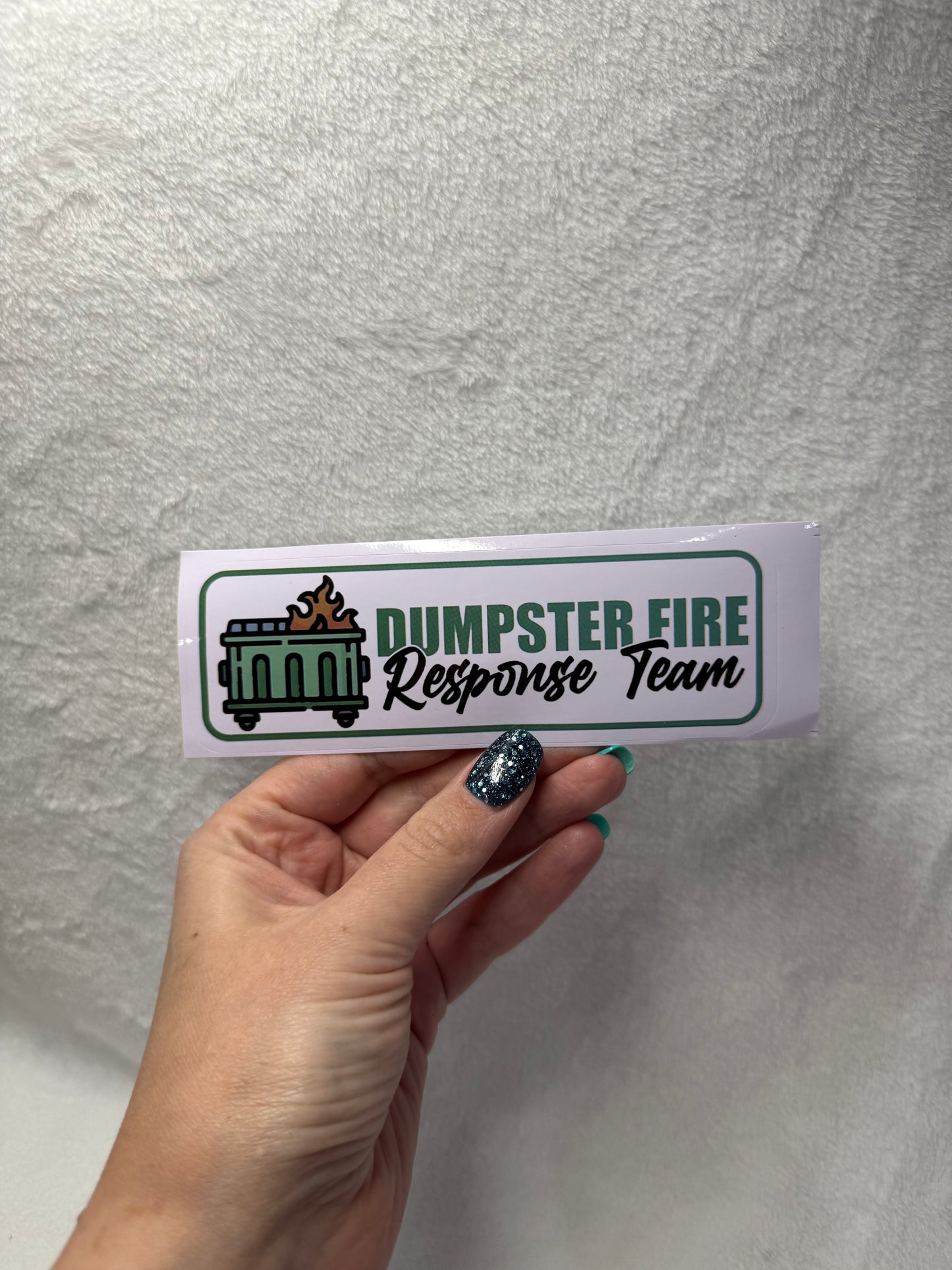 Dumpster Fire Response Team Stickers
