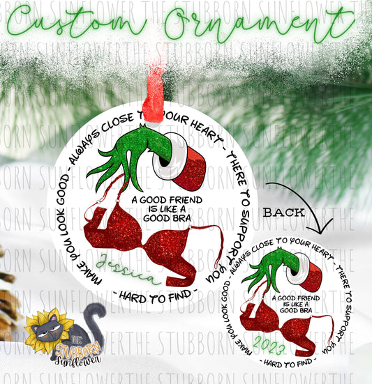 Custom Good Friend Is Like A Bra Ornament