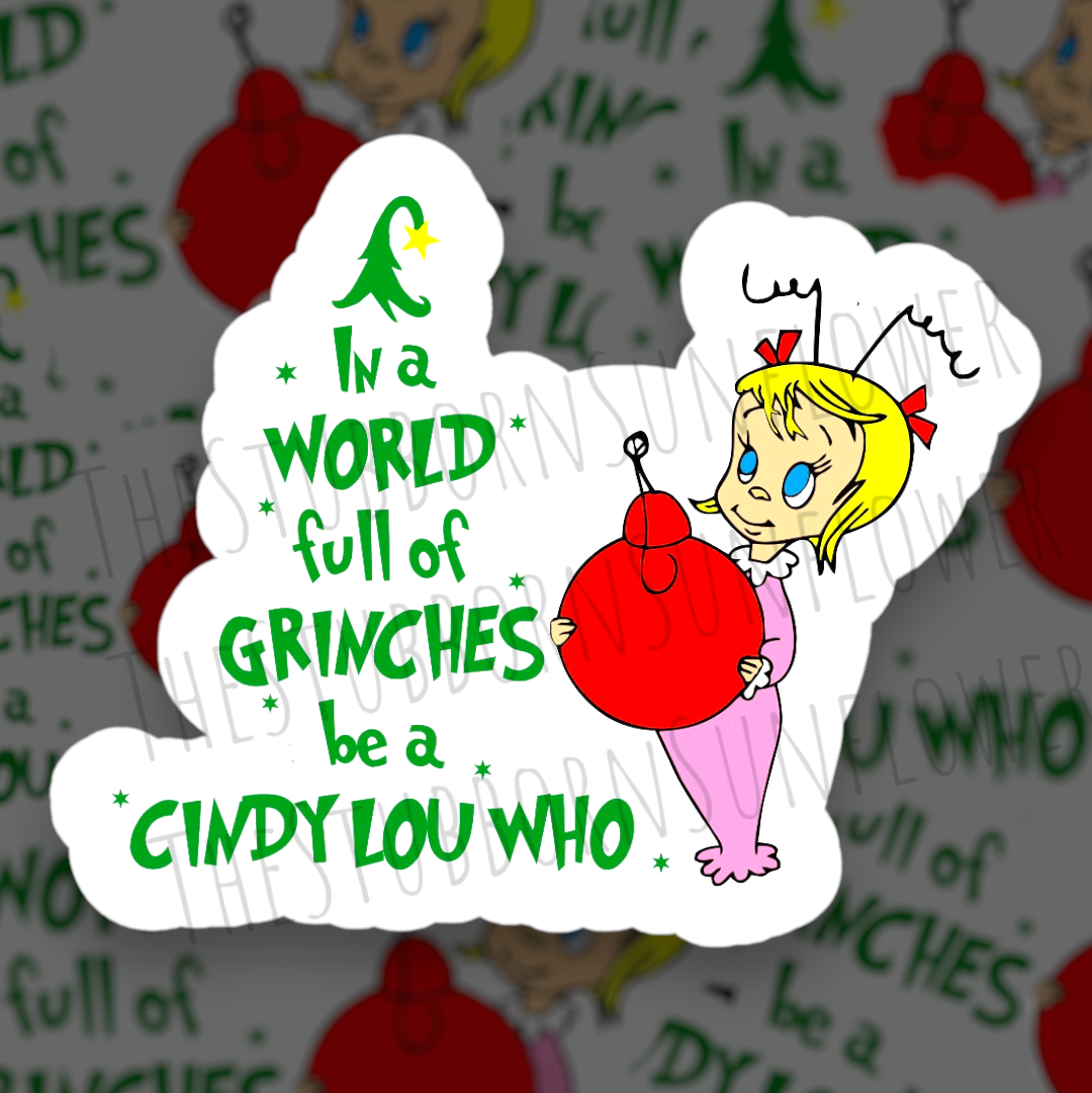 Be a Cindy Lou Who Sticker