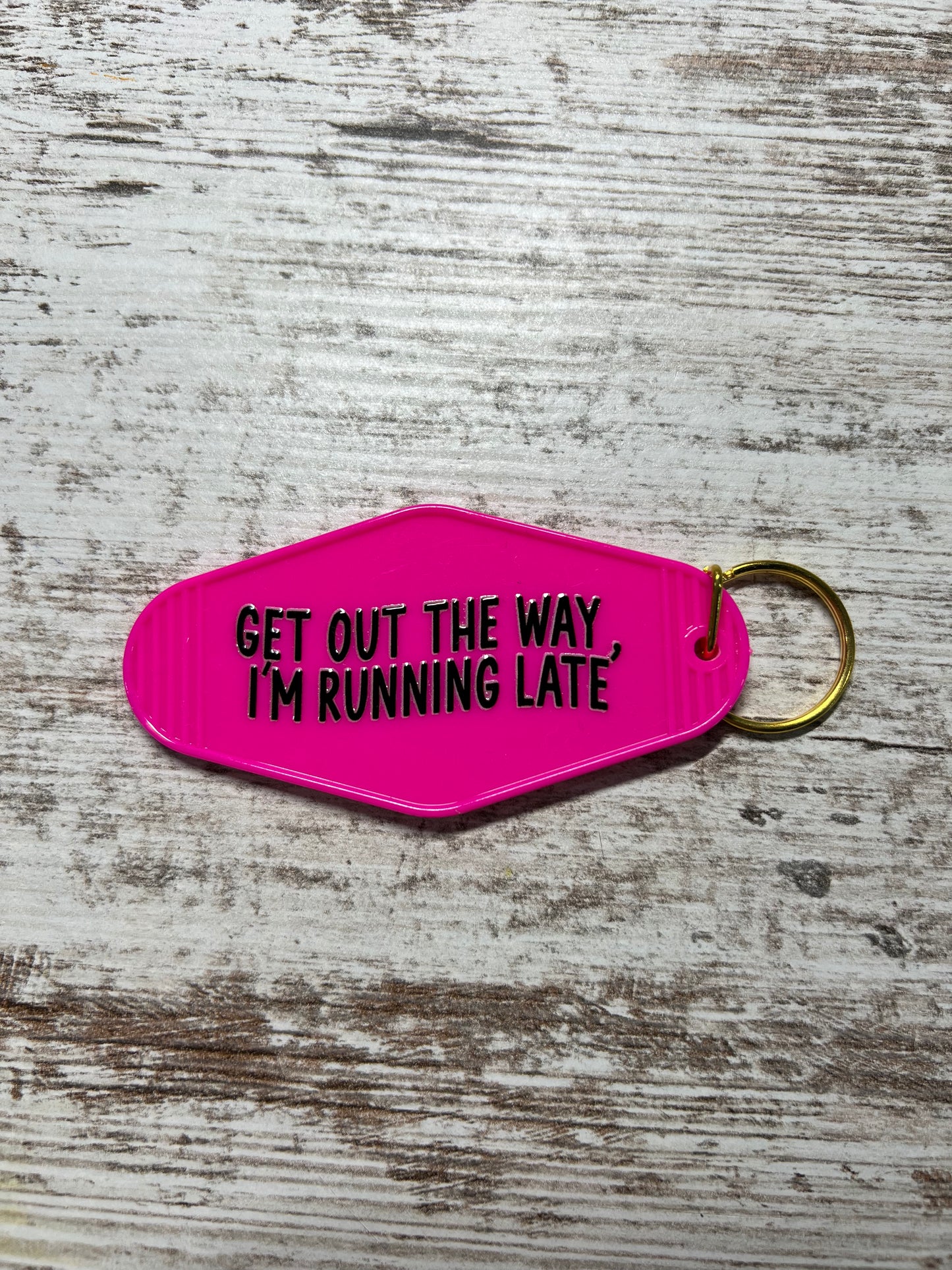 I'm Running Late Keychain