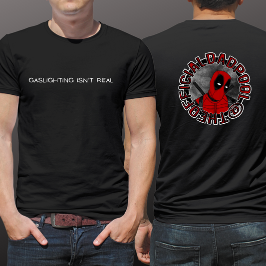 Gaslighting Isn't Real T-Shirt