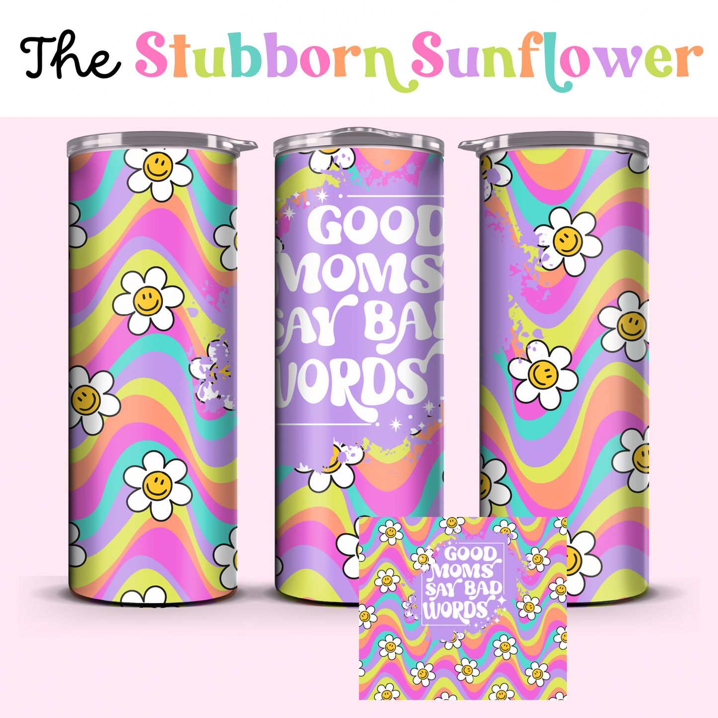 Good Moms Say Bad Words 20oz Tumbler