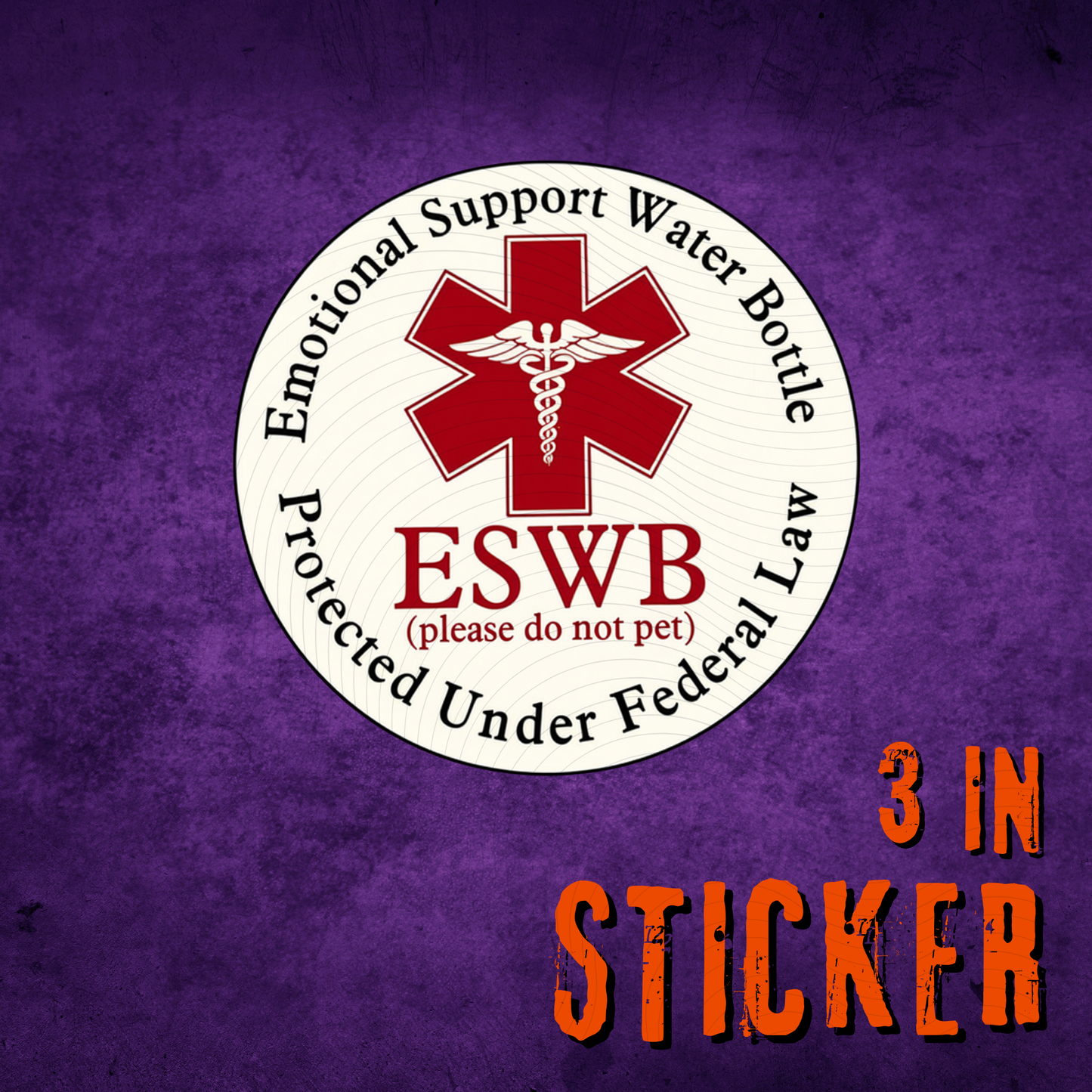 Emotional Support Water Bottle Sticker