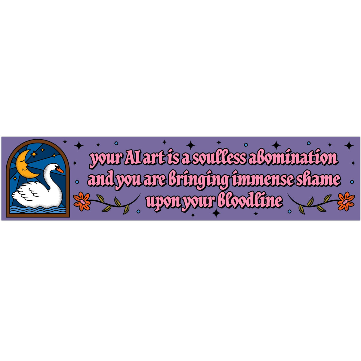 Your AI Art Is An Abomination Intense Shame Vinyl Sticker