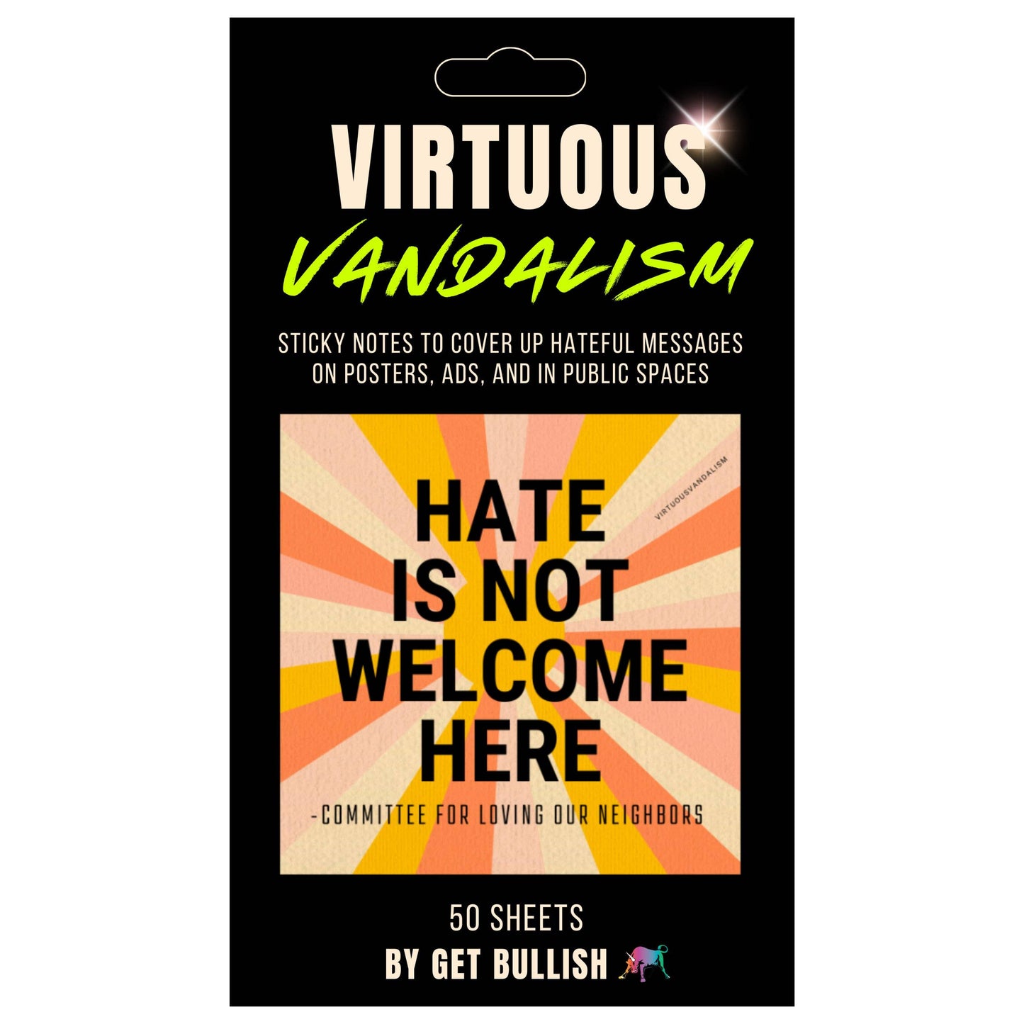Virtuous Vandalism “Hate is Not Welcome Here” Sticky Notes