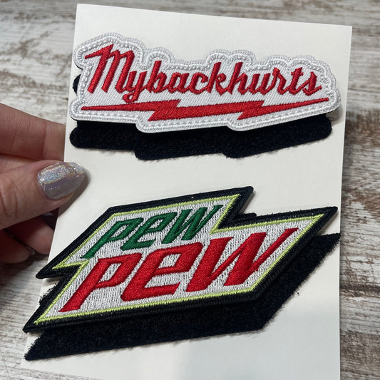 My Back Hurts & Pew Pew Patches