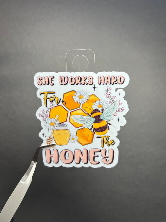 Works Hard For The Honey Sticker