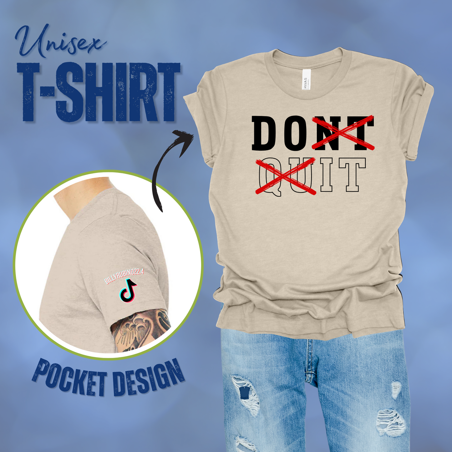 Don’t Quit T-Shirt || Billy Rubino