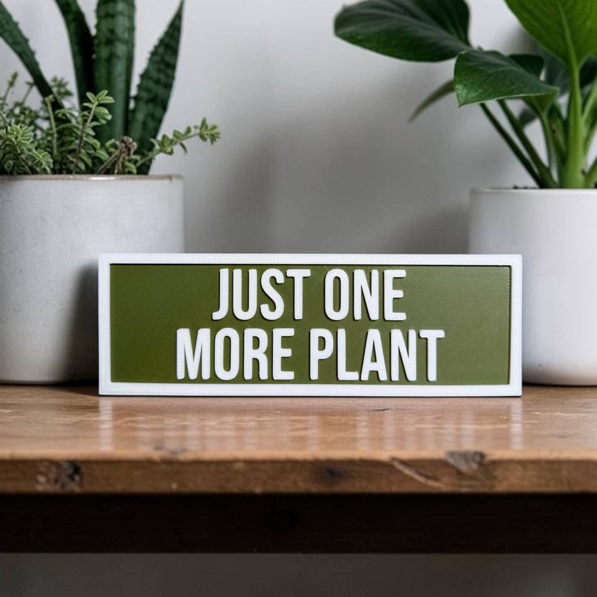 Just One More Plant Shelf Sign | Plant Decor