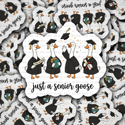 Just a Senior Goose Sticker