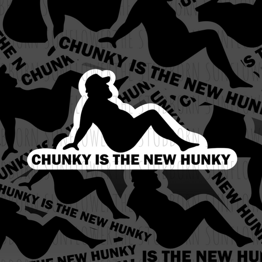 Chunky Is The New Hunky Sticker