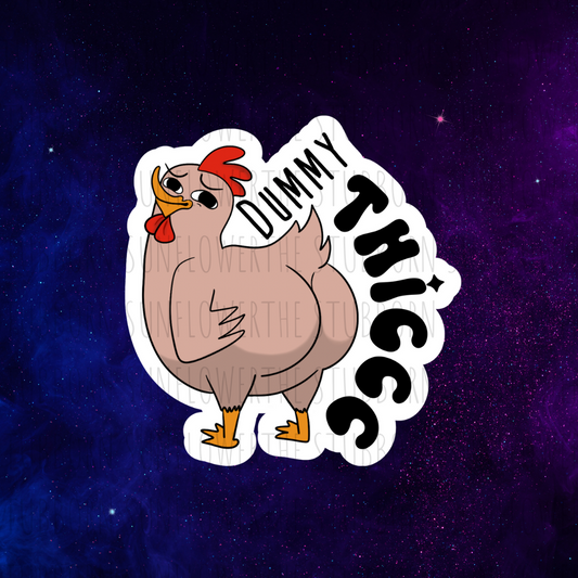 Dummy Thiccc Sticker