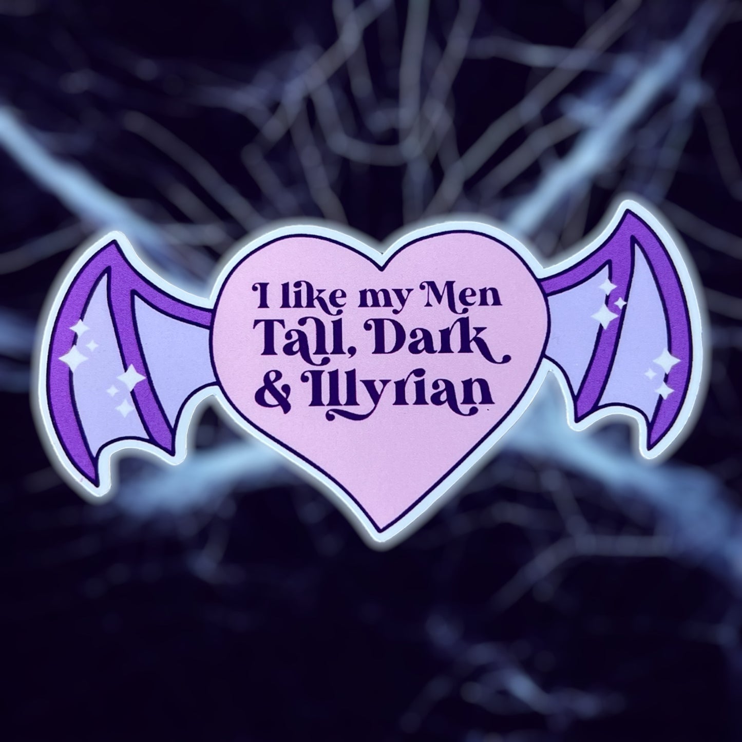 Tall, Dark, & Illyrian Sticker