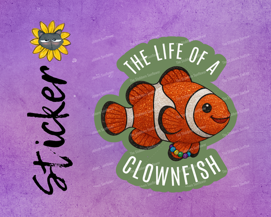 Life of a Clownfish Sticker