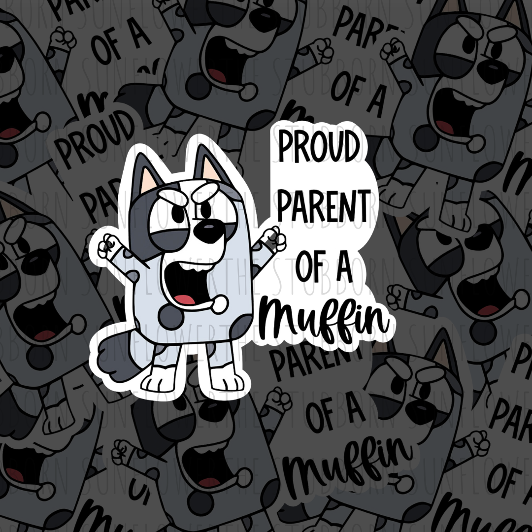 Proud Parent Of A Muffin Sticker