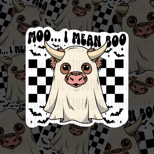 Moo, I Mean Boo Sticker