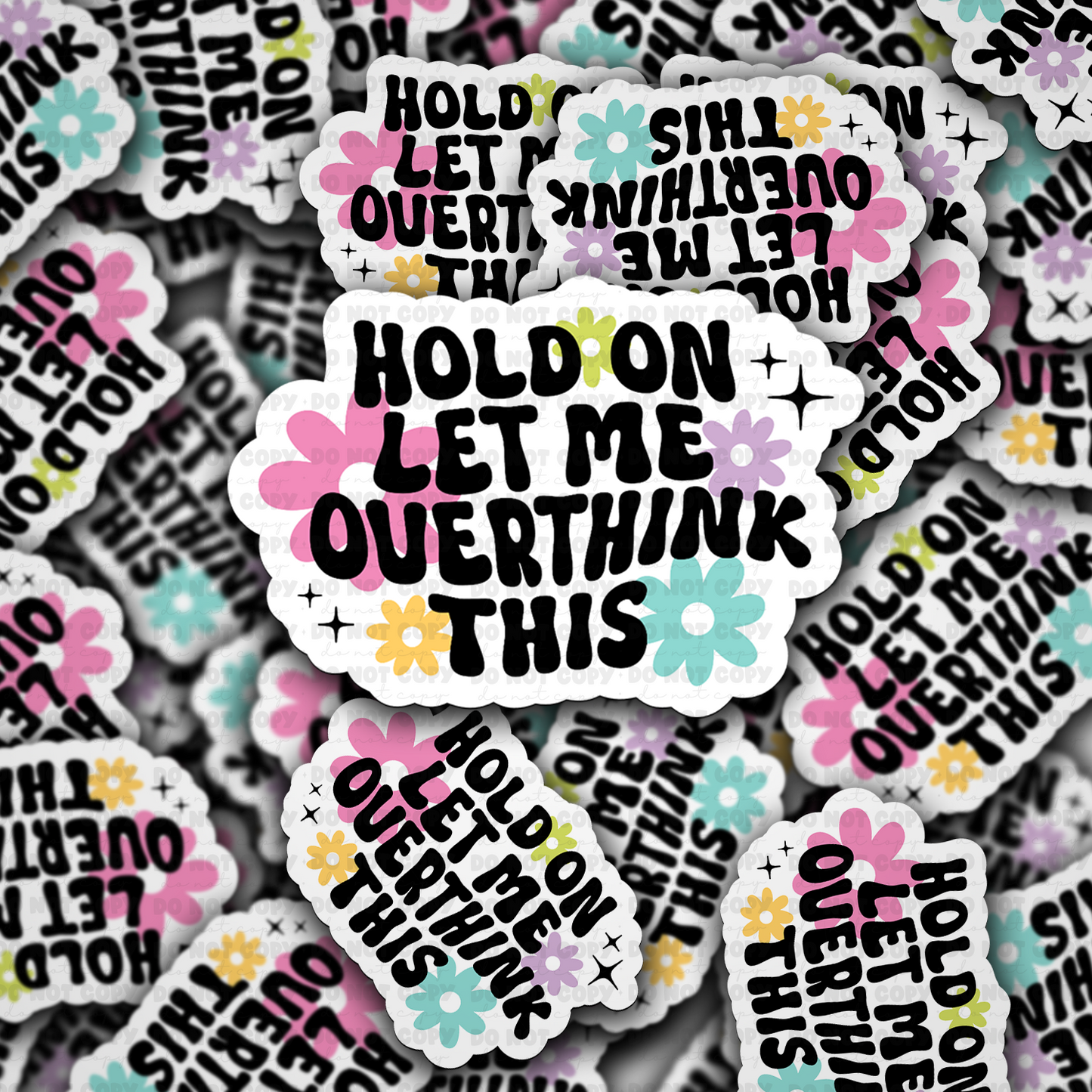 Hold On Let Me Overthink This Sticker