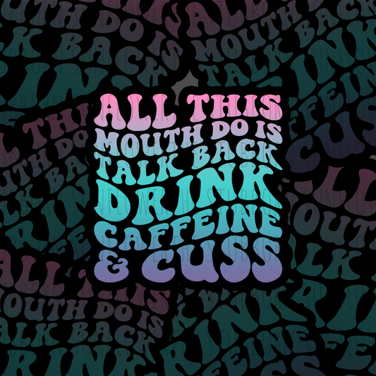 Drink Caffeine and Cuss Sticker