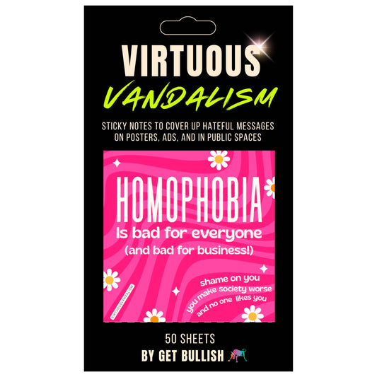 Virtuous Vandalism “Homophobia is Bad” Sticky Notes