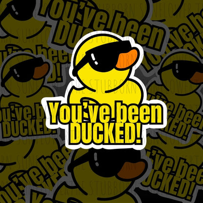 You've Been Ducked Stickers