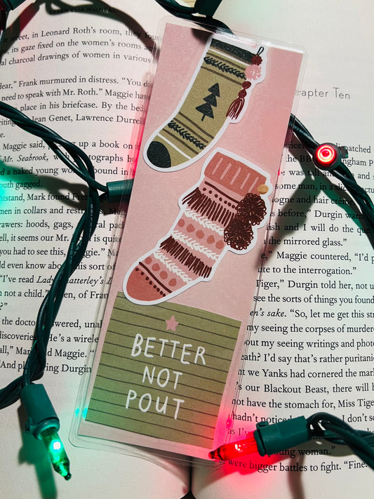 Better Not Pout Bookmark