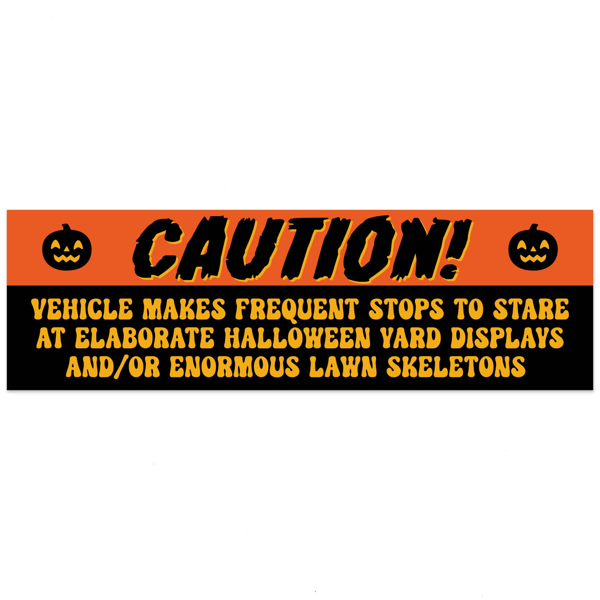 Caution Vehicle Stops to Stare At Halloween Yards Sticker
