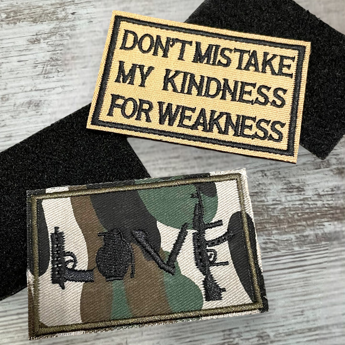 Don’t Mistake My Kindness & Camo Weapon Love Patches