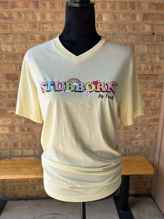 Stubborn As Fuck Shirt