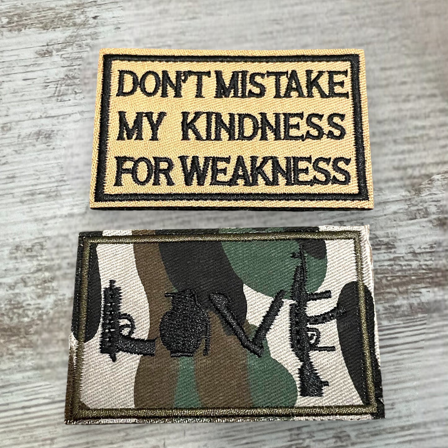 Don’t Mistake My Kindness & Camo Weapon Love Patches