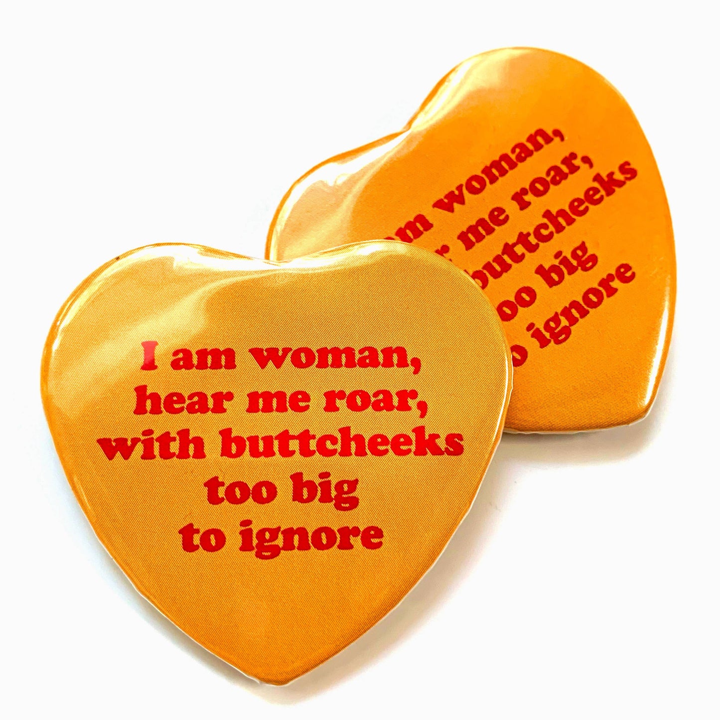 I Am Woman With Big Buttcheeks Heart Shaped Magnet