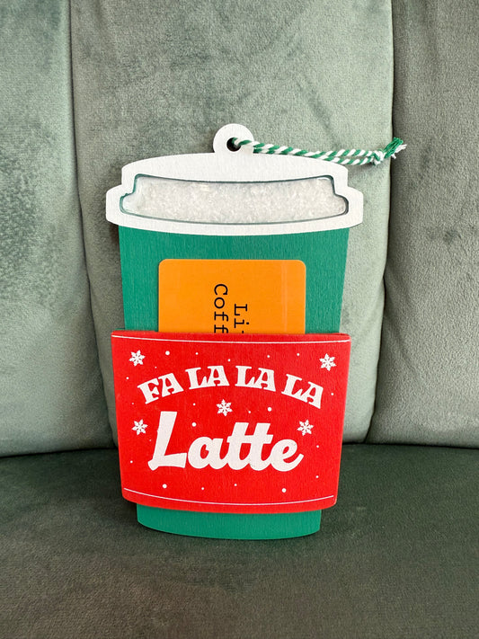 Fa La La La Latte Gift Card Holder