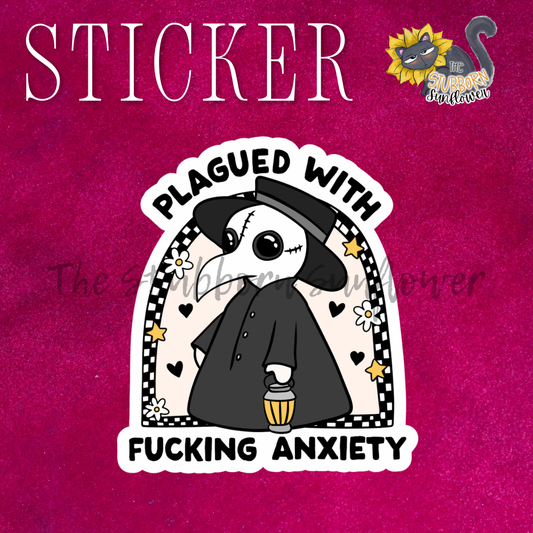 Plagued With Anxiety Sticker