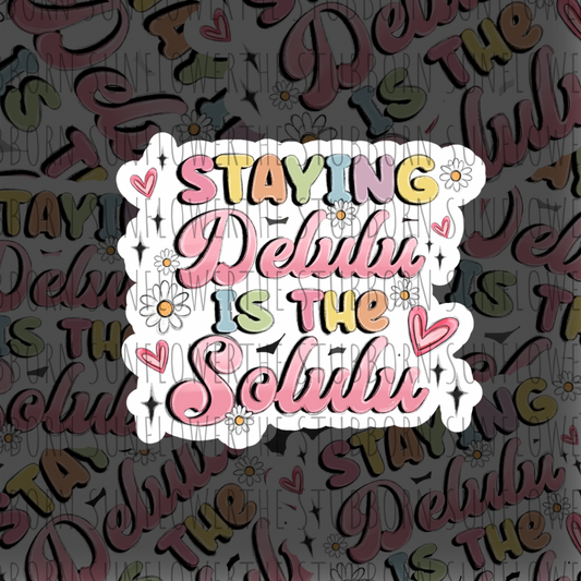 Delulu Is The Solulu Sticker