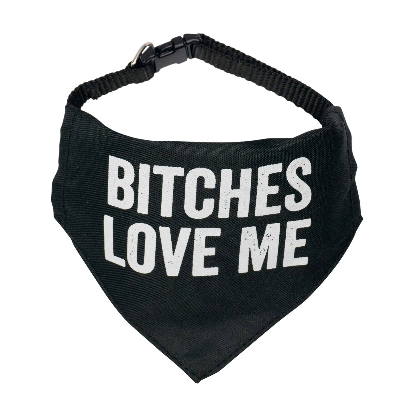 Bitches Love Me Pet Bandana/Collar | Large