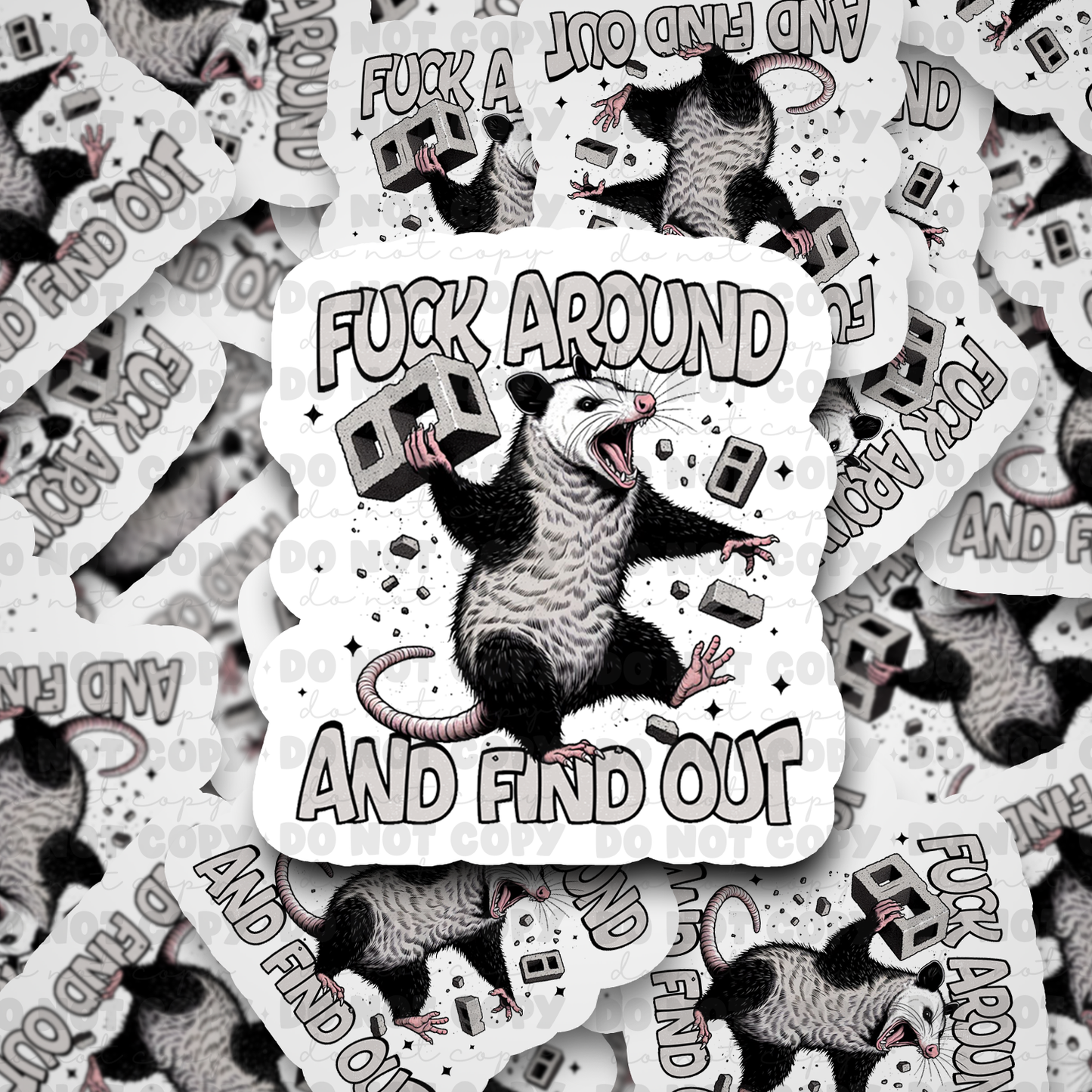 Fuck Around And Find Out Sticker