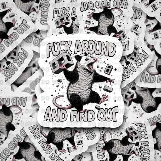Fuck Around And Find Out Sticker